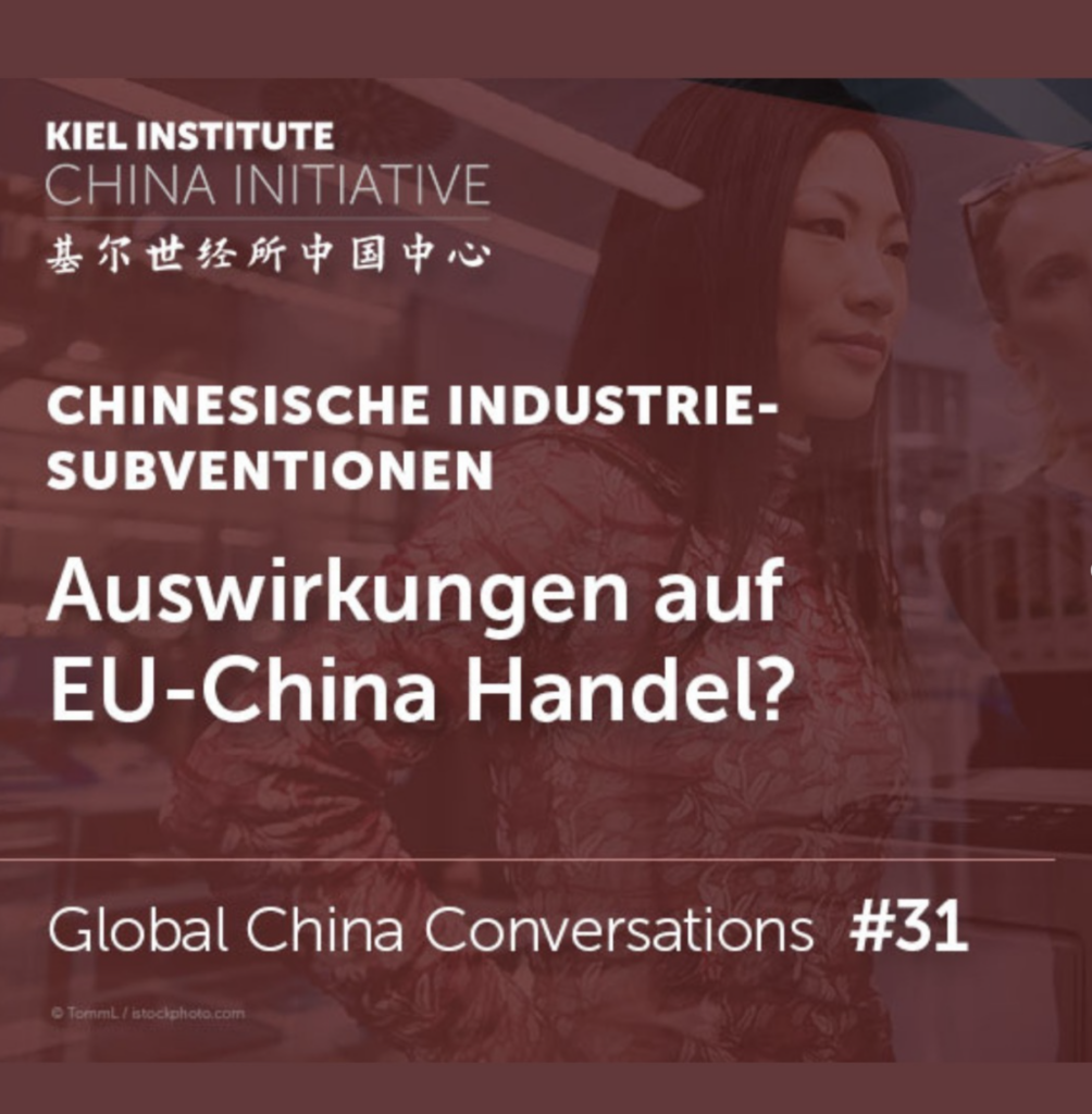 Global China Conversations #31 Chinese Industrial Subsidies: Impacts on EU-China Trade?