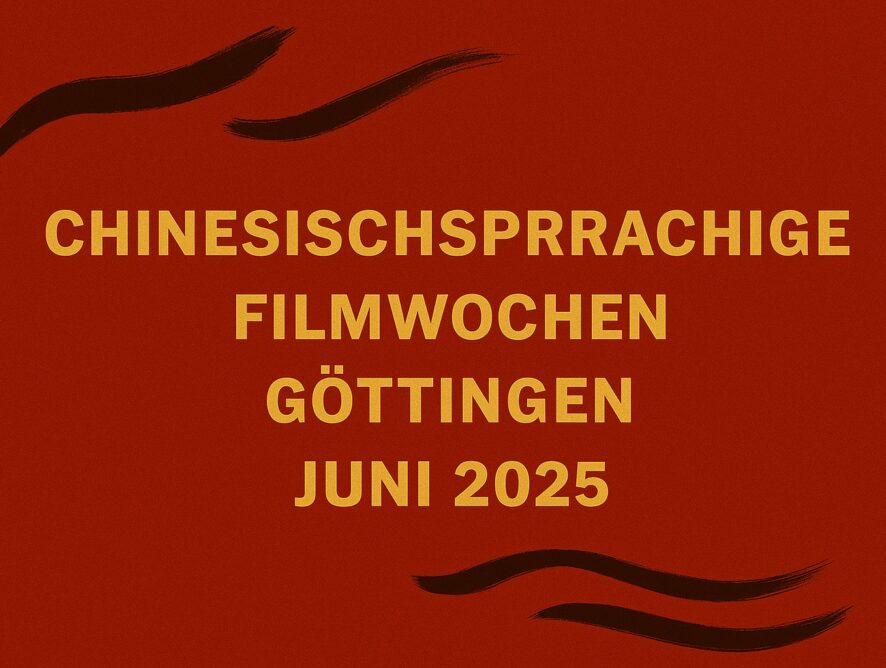 Chinesischsprachige Filmwochen Göttingen 2025