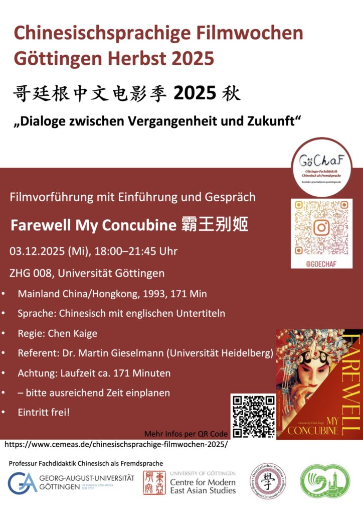 Farewell My Concubine 《霸王别姬》 03. 12. 2025, 18:00–21:45, ZHG 008, Universität Göttingen Mand. m. engl. UT, 171 Minuten, Referent: Martin Gieselmann (Universität Heidelberg)