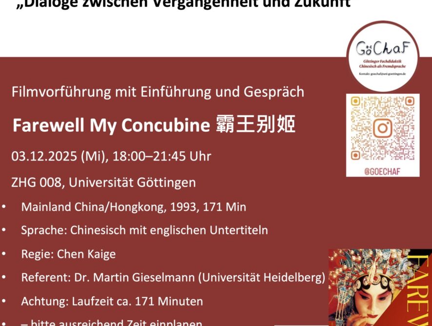 Farewell My Concubine 《霸王别姬》  03. 12. 2025, 18:00–21:45, ZHG 008, Universität Göttingen Mand. m. engl. UT, 171 Minuten, Referent: Martin Gieselmann (Universität Heidelberg)