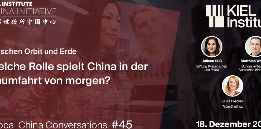 Global China Conversations #45  Zwischen Orbit und Erde: Welche Rolle spielt China in der Raumfahrt von morgen?