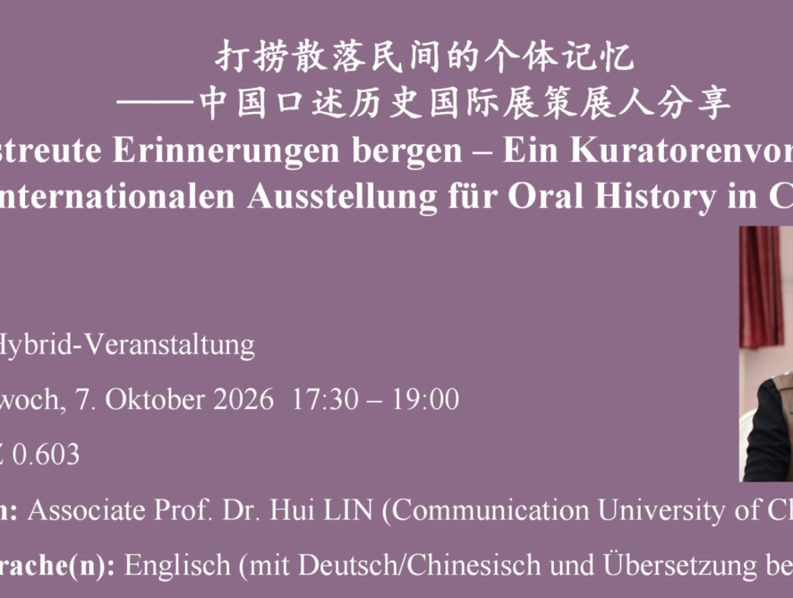 Verstreute Erinnerungen bergen – Ein Kuratorenvortrag zur  Internationalen Ausstellung für Oral History in China